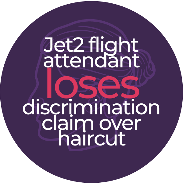 Jet2 flight attendant loses discrimination claim over haircut