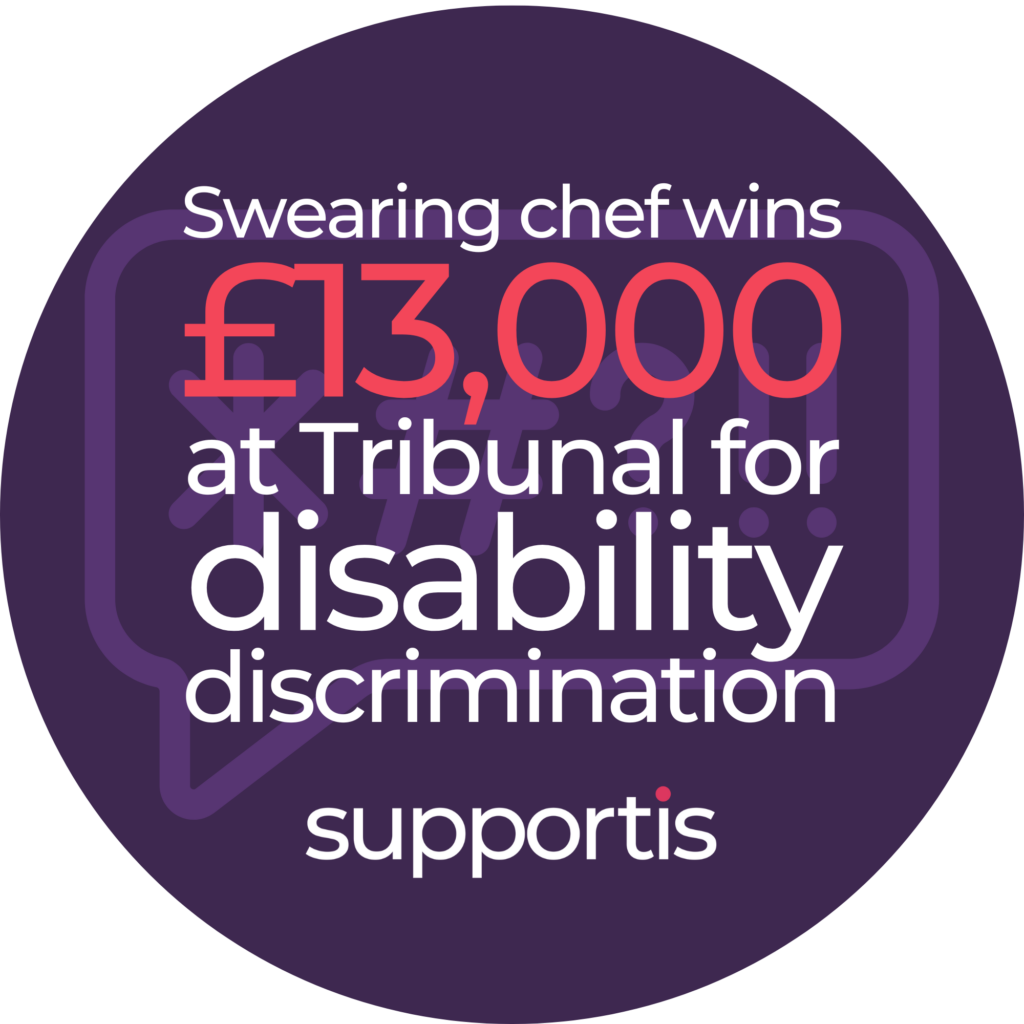 Workplace Disability Discrimination: Chef's Swearing Outburst Leads to £13K Award Anxiety and Dismissal: UK Employer Pays £13,000 in Disability Discrimination Case HR Lessons: Swearing Chef Case Highlights Disability Adjustment Duty for UK Businesses